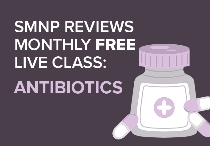 SMNP_Webinars_Apr-Jun_Antibiotics_680x474
